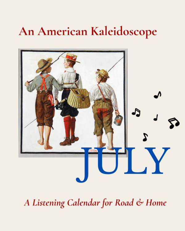 July Listening Calendar: An American Kaleidoscope