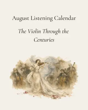 August Listening Calendar: The Violin Through the Centuries
